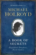 Cover: A Book Of Secrets: Illegitimate Daughters, Absent Fathers - Head of Zeus