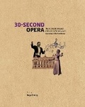 Cover: 30-Second Opera - Ivy Press