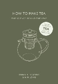 Cover: How to Make Tea - Ivy Press