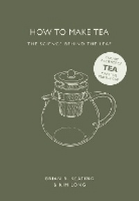 Enlarge image Cover: How to Make Tea - Ivy Press