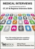 Cover: Medical Interviews: A Comprehensive Guide to CT, ST and Registrar Interview Skills - ISC Medical