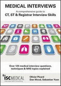 Enlarge image Cover: Medical Interviews: A Comprehensive Guide to CT, ST and Registrar Interview Skills - ISC Medical