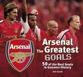 Cover: Arsenal's Greatest Goals - Carlton Books Ltd