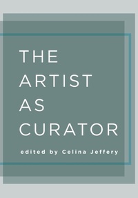 Abbildung von: The Artist as Curator - Intellect Books