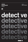 Cover: Crime Uncovered: Detective - Intellect Books