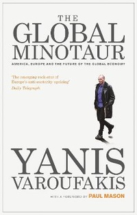 Enlarge image Cover: The Global Minotaur - Zed Books Ltd
