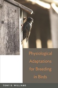 Cover: Physiological Adaptations for Breeding in Birds - Princeton University Press