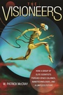 Cover: The Visioneers - Princeton University Press