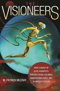 Enlarge image Cover: The Visioneers - Princeton University Press