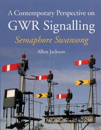 Enlarge image Cover: A Contemporary Perspective on GWR Signalling - The Crowood Press Ltd