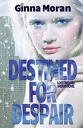 Cover: Destined for Despair - Sunny Palms Press