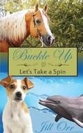 Cover: Buckle Up; Let's Take a Spin - Orr Publishing