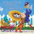 Cover: Busy Life of Ernestine Buckmeister - Flashlight Press