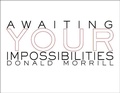 Cover: Awaiting Your Impossibilities - Anhinga Press