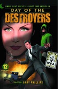 Cover: Day of the Destroyers: Jimmie Flint, Agent X11 Must Save America Novel - Moonstone