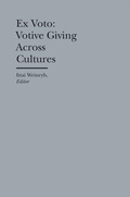 Cover: Ex Voto - Votive Giving Across Cultures - Bard Graduate Center, Exhibitions Department