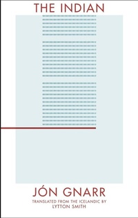 Enlarge image Cover: The Indian - Deep Vellum Publishing