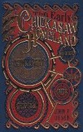 Cover: The Early Chickasaw Homeland - Chickasaw Press
