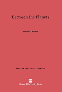Enlarge image Cover: Between the Planets - Harvard University Press