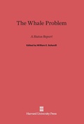 Cover: The Whale Problem - Harvard University Press