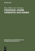 Cover: Zwanzig Jahre Vereinte Nationen - De Gruyter