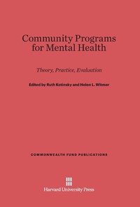 Enlarge image Cover: Community Programs for Mental Health - Harvard University Press