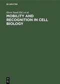 Cover: Mobility and recognition in cell biology - De Gruyter