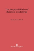 Cover: The Responsibilities of Business Leadership - Harvard University Press
