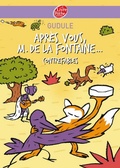 Cover: Apres Vous, M. de la Fontaine... - Livre de Poche Jeunesse