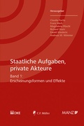 Cover: Staatliche Aufgaben, private Akteure Erscheinungsformen und Effekte - Manz