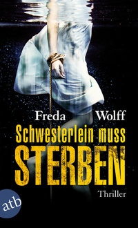 Abbildung von: Schwesterlein muss sterben - Aufbau Taschenbuch
