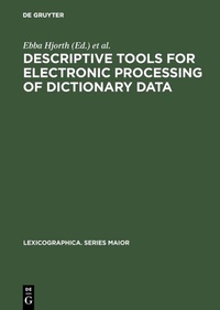 Abbildung von: Descriptive tools for electronic processing of dictionary data - De Gruyter