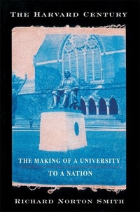 Enlarge image Cover: The Harvard Century - Harvard University Press