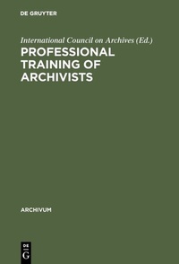 Abbildung von: Professional training of archivists - De Gruyter Saur