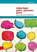 Cover: Latine loqui: geh&ouml;rt - gesprochen - gelernt - Vandenhoeck & Ruprecht
