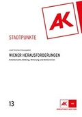 Cover: Wiener Herausforderungen - Kammer f&uuml;r Arbeiter und Angestellte f&uuml;r Wien