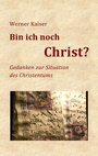 Cover: Bin ich noch Christ? - BoD - Books on Demand