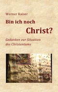 Cover: Bin ich noch Christ? - BoD - Books on Demand