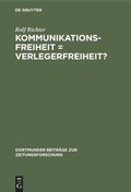 Cover: Kommunikationsfreiheit = Verlegerfreiheit? - De Gruyter Saur