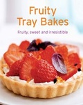 Cover: Fruity Tray Bakes - Apollo Medien