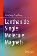 Cover: Lanthanide Single Molecule Magnets - Springer