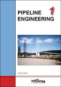 Cover: PIPELINE ENGINEERING 1 - TU-MV Media Verlag