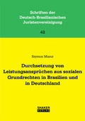 Cover: Durchsetzung von Leistungsanspr&uuml;chen aus sozialen Grundrechten in Brasilien und in Deutschland - Shaker