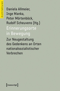 Abbildung von: Erinnerungsorte in Bewegung - transcript