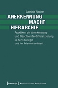 Cover: Anerkennung - Macht - Hierarchie - transcript