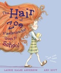Cover: Hair of Zoe Fleefenbacher Goes to School - Simon & Schuster Books for Young Readers