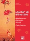 Cover: Leise h&ouml;r' ich Bl&uuml;ten fallen - Huang, Hefei