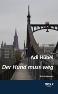 Cover: Der Hund muss weg - nexx verlag
