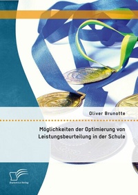 Bild: Möglichkeiten der Optimierung von Leistungsbeurteilung in der Schule - Diplomica Verlag