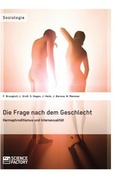 Cover: Die Frage nach dem Geschlecht: Hermaphroditismus und Intersexualit&auml;t - ScienceFactory